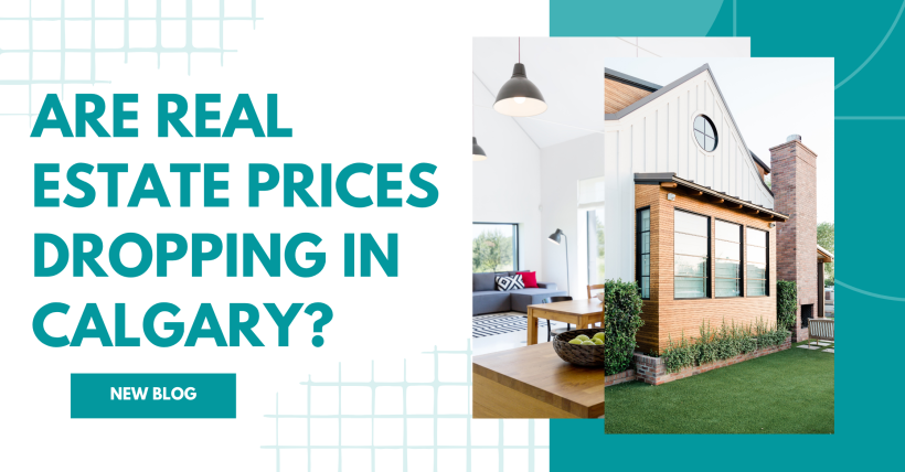Are Real Estate Prices Dropping in Calgary? What Buyers & Sellers Should Watch | 2025 Market Report